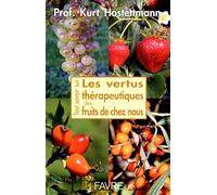 Tous savoir sur les vertus thérapeutiques des fruits de chez nous