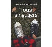 Tous singuliers Marie-Laure Durand (Auteur)