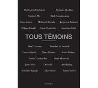 Tous témoins - Farouk Mardam-Bey - Actes sud - relié - Beau livre