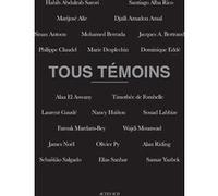 Tous témoins Farouk Mardam-Bey (Editeur du volume), Collectif (Auteur)