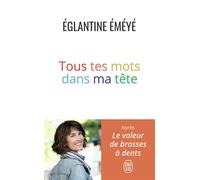 Tous tes mots dans ma tête - Églantine Éméyé - J'ai Lu - Poche - Témoignage