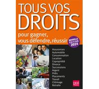 Tous vos droits 2024 Pour vous défendre, réussir, gagner - Collectif - Prat Eds - broché - Guide