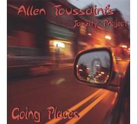 Toussaint, Allen Jazzity Project - Going Places