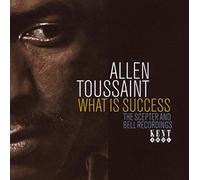 Allen Toussaint – What Is Success