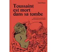 Sadri Khiari – Toussaint est mort dans sa tombe – Bande dessinée cartonnée – Actes Sud