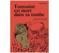 Sadri Khiari – Toussaint est mort dans sa tombe – Bande dessinée cartonnée – Actes Sud
