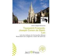 Toussaint-François-Joseph Conen de Saint-Luc: Liste des évêques de Cornouaille, Abbaye Notre-Dame de Langonnet, Conen de Saint-Luc