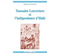 Toussaint Louverture et l'indépendance d'Haïti