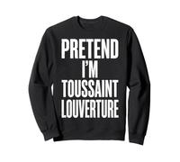 Toussaint Louverture Haïti Sweatshirt