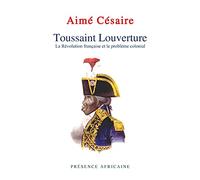 Toussaint Louverture : La Révolution française et le problème colonial