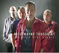 Toussaint Nico Wayne - Southern Wind Blowing