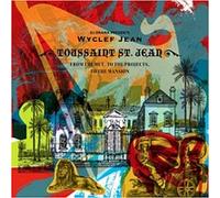 Wyclef (DJ Drama Presents) Aka Toussaint st. Jean - Jean, Wyclef (DJ Drama Presents) Aka Toussaint St. : from Hut Projects to The Man