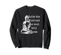 Tout à Fait, l'esprit et l'âme parleront, l'enseignement du Bouddha Sweatshirt