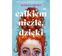 Tout à fait, merci - Monica Heisey (Buch auf Polnisch)