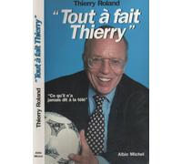 "Tout à fait Thierry !": Ce qu'il n'a jamais dit à la télé