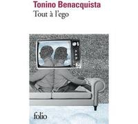 Tout à l'ego Tonino Benacquista (Auteur)