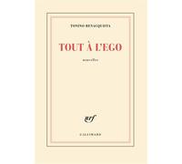 Tout à l'ego - Tonino Benacquista - Gallimard - broché - Nouvelles