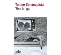 Tout à l'ego - Tonino Benacquista - Gallimard - Poche - Nouvelles