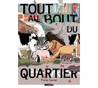 Tout au bout du quartier