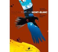 Tout autour du Mont-Blanc Herve Frumy (Auteur)