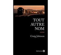 Tout autre nom Craig Johnson (Auteur)