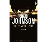 Tout autre nom Craig Johnson (Auteur)