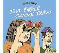 Tout brûle comme prévu