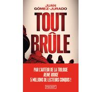 Tout brûle - Juan Gomez-Jurado - Pocket - Poche - Roman