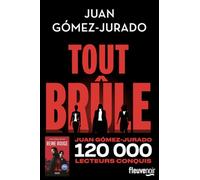 Tout brûle - Par l'auteur du best-seller Reine rouge adapté en série sur Amazon Prime - Nouveauté 2025