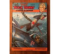 Tout Buck Danny, tome 1 : La Guerre du Pacifique, première partie