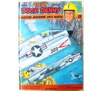 Tout Buck Danny, tome 12 : Mission aérienne anti-mafia