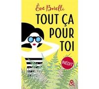 Tout ça pour toi Eve Borelli (Auteur)