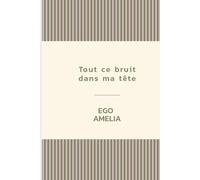Tout ce bruit dans ma tête