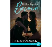 Tout ce dont elle a besoin