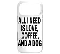 Tout Ce Dont J'Ai Besoin, C'est d'amour, De Café Et De Coque pour iPhone 17 Pro Max