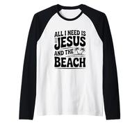 Tout ce Dont J'Ai Besoin, C'est de Jésus et de la Plage Manche Raglan