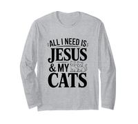 Tout ce Dont J'Ai Besoin, C'est de Jésus et de Mes Chats, de fidèles Amants félins Manche Longue