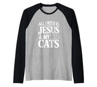 Tout ce Dont J'Ai Besoin, C'est de Jésus et de Mes Chats, de fidèles Amants félins Manche Raglan