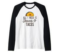 Tout CE Dont J'Ai Besoin, C'est DE JÉSUS ET DE Tacos, Un mème chrétien Amusant Manche Raglan