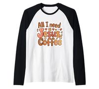 Tout ce Dont J'Ai Besoin, C'est de Jésus et du café, Maman chrétienne, Papa, Jésus, Dieu Manche Raglan