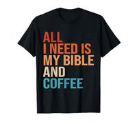 Tout ce Dont J'Ai Besoin, C'est de ma Bible et de Mon café Christian Funny T-Shirt