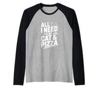 Tout ce Dont J'Ai Besoin, C'est de Mon Chat et de ma Pizza, Un drôle d'amoureux des Chats Manche Raglan