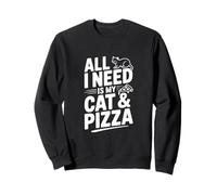Tout ce Dont J'Ai Besoin, C'est de Mon Chat et de ma Pizza, Un drôle d'amoureux des Chats Sweatshirt