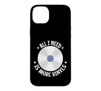 Tout ce Dont J'Ai Besoin, C'est de Plus de vinyles Coque pour iPhone 14 Plus