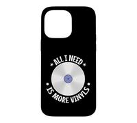 Tout ce Dont J'Ai Besoin, C'est de Plus de vinyles Coque pour iPhone 14 Pro Max
