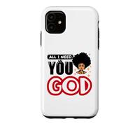Tout ce Dont J'Ai Besoin, C'est de toi, Dieu, pour Les chrétiens et Les chrétiennes Coque pour iPhone 11