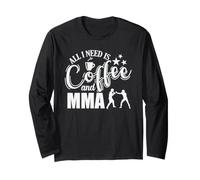 Tout ce Dont J'Ai Besoin, C'est du café et des Arts Martiaux Mixtes MMA Manche Longue