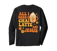 Tout ce Dont J'Ai Besoin, C'est du Chai Latte et de Jésus - Manche Longue