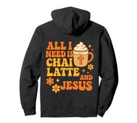 Tout ce Dont J'Ai Besoin, C'est du Chai Latte et de Jésus - Sweat à Capuche