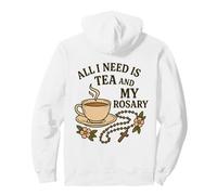 Tout ce Dont J'Ai Besoin C'est du thé et de Mon Chapelet - Sweat à Capuche